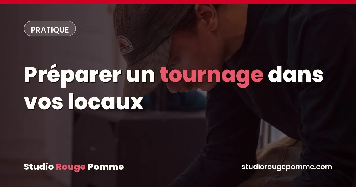 Couverture de l'article : Préparer un tournage dans vos locaux : la checklist
